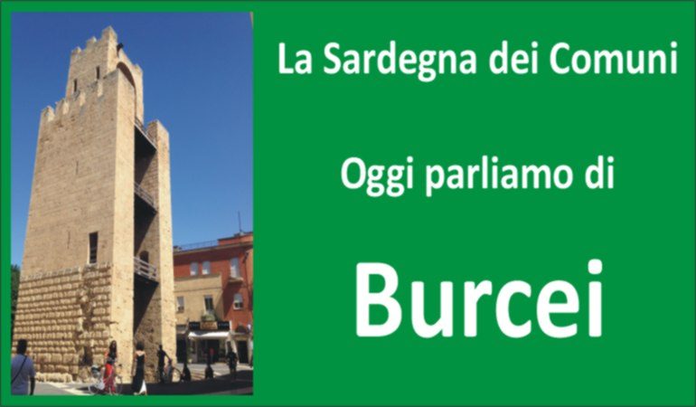 Rubrica: “La Sardegna dei Comuni” – Burcei